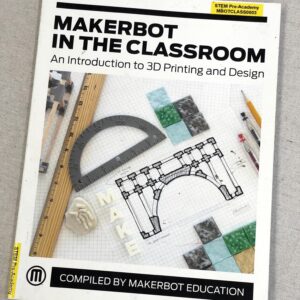 MakerBot in the Classroom