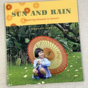 Sun and Rain: Exploring Seasons in Hawai‘i